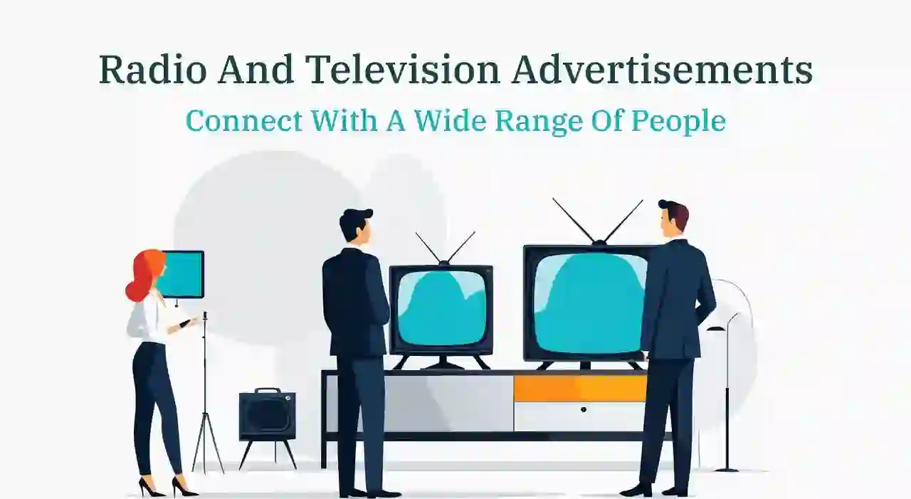 Offline Marketing Strategies - Radio and Television Advertisements are for spreading message to Large number of People